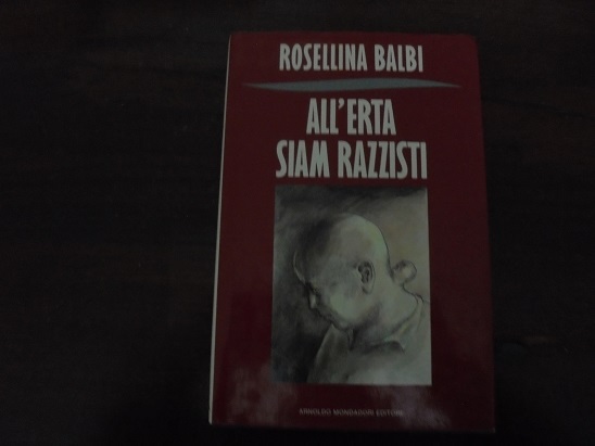 ALL`ERTA SIAM RAZZISTI