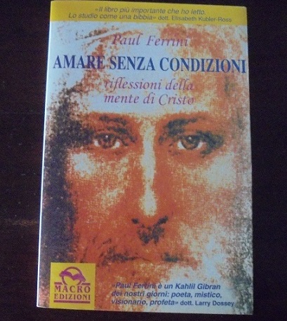 AMARE SENZA CONDIZIONI RIFLESSIONI DELLA MENTE DI CRISTO