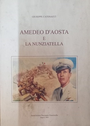 AMEDEO D`AOSTA E LA NUNZIATELLA