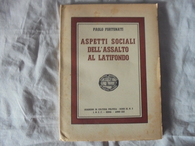 ASPETTI SOCIALI DELL`ASSALTO AL LATIFONDO Quaderni di Cultura Polica. Serie …