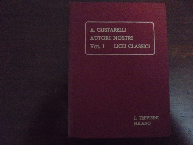 AUTORI NOSTRI PAGINE LETTERARIE Con cenni storici e note dichiarative …