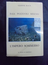 BAIA POZZUOLI MISENO L`IMPERO SOMMERSO