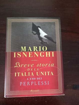 BREVE STORIA DELL`ITALIA UNITA A uso dei perplessi.