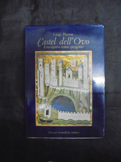 CASTEL DELL`OVO Il recupero come progetto.