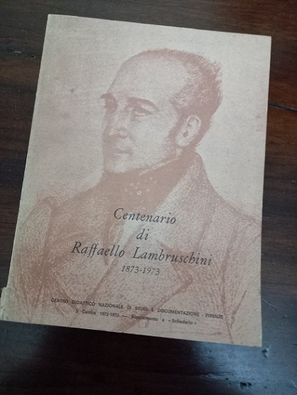 CENTENARIO DI RAFFAELLO LAMBRUSCHINI: 1873-1973 Fascicolo Speciale. Anni XXI-XXII: 1972-73.