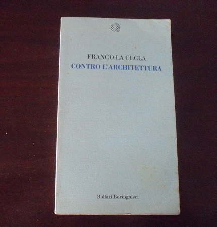 CONTRO L`ARCHITETTURA