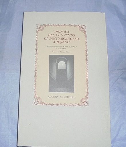 CRONACA DEL CONVENTO DI SANT`ARCANGELO A BAJANO Introduzione, aggiunte e …