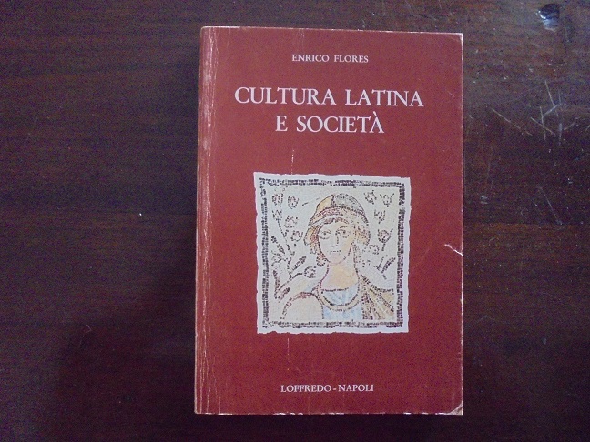 CULTURA LATINA E SOCIETA` (dall` et‡ arcaica al II sec. …