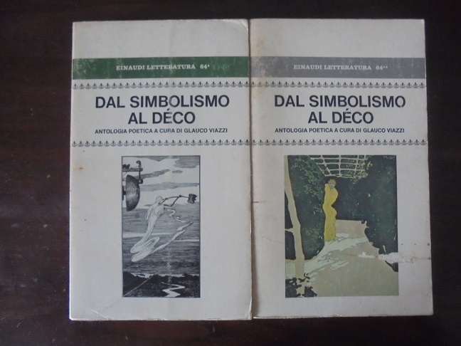 DAL SIMBOLISMO AL DECO Antologia poetica cronologicamente disposta per cura …