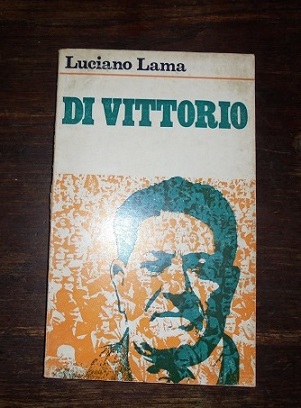 DI VITTORIO Con un profilo biografico di Gianfranco Bianchi.