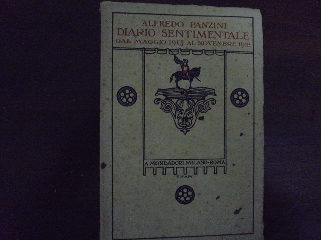 DIARIO SENTIMENTALE DAL MAGGIO 1915 AL NOVEMBRE 1918