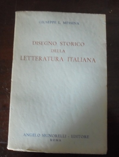 DISEGNO STORICO DELLA LETTERATURA ITALIANA