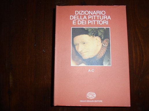 DIZIONARIO DELLA PITTURA E DEI PITTORI. VOL. I A/C Edizione …