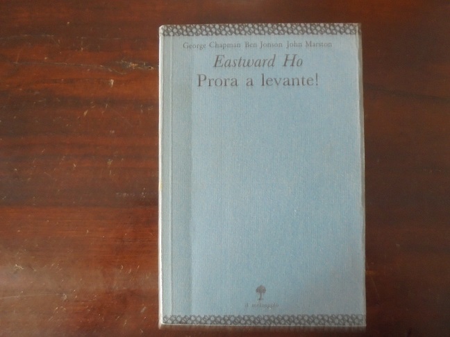 EASTWARD HO. PRORA A LEVANTE!