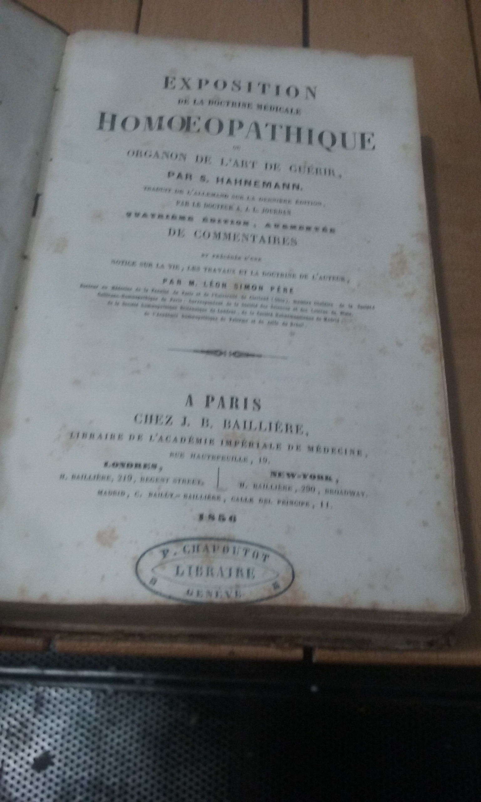 EXPOSITION DE LA DOCTRINE MEDICALE HOMOEOPATHIQUE OU ORGANON DE L`ART …