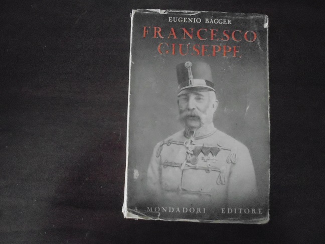 FRANCESCO GIUSEPPE I. IMPERATORE D`AUSTRIA RE D`UNGHERIA Traduzione di C. …