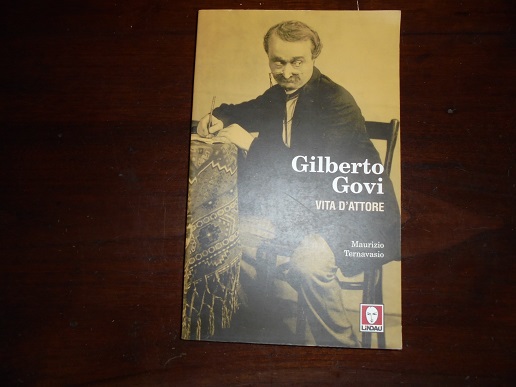 GILBERTO GOVI. VITA D`ATTORE