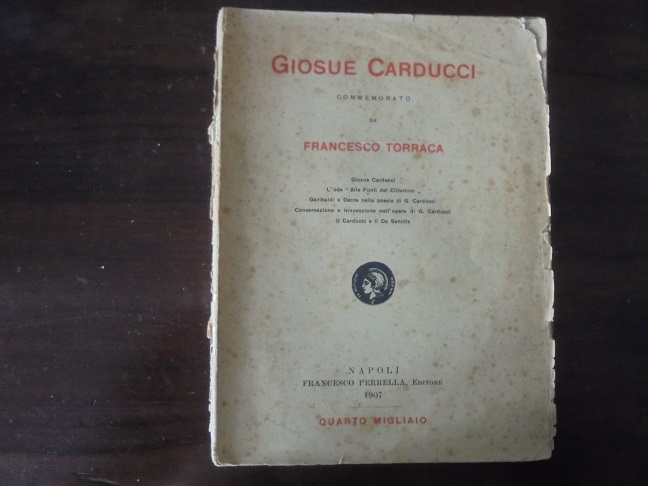 GIOSUE CARDUCCI COMMEMORATO DA FRANCESCO TORRACA