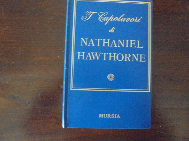 I CAPOLAVORI DI NATHANIEL HAWTHORNE