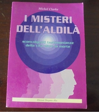 I MISTERI DELL`ALDILA`