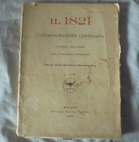 IL 1821 COMMEMORAZIONE CENTENARIA Edita per iniziativa della Fondazione Marco …