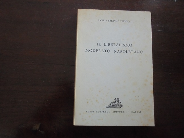 IL LIBERALISMO MODERATO NAPOLETANO