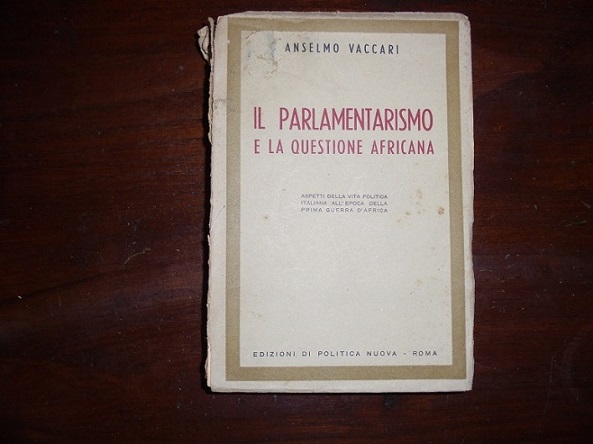 IL PARLAMENTARISMO E LA QUESTIONE AFRICANA Aspetti della vita politica …