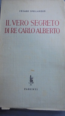 IL VERO SEGRETO DI RE CARLO ALBERTO. DISCUSSIONI CRITICHE CON …