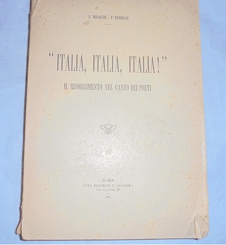 ITALIA, ITALIA, ITALIA! IL RISORGIMENTO NEL CANTO DEI POETI