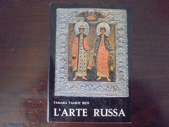 L`ARTE RUSSA Traduzione di Vincenzo Borea.