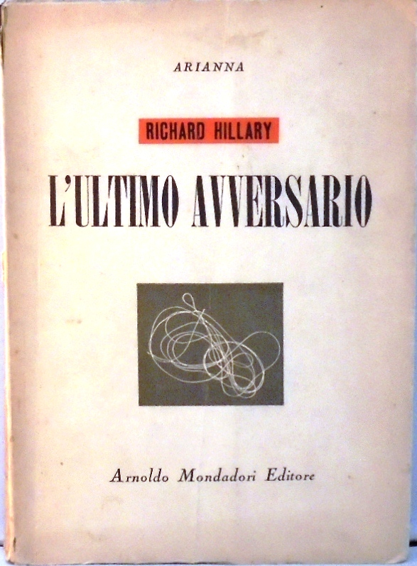 L`ULTIMO AVVERSARIO Con un saggio di Arthur Koestler.