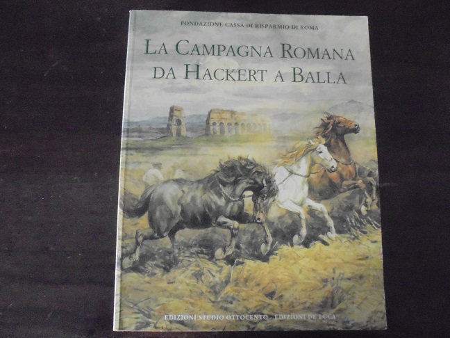 LA CAMPAGNA ROMANA DA HACKERT A BALLA A cura di …