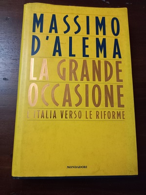 LA GRANDE OCCASIONE L`Italia verso le riforme.