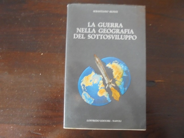 LA GUERRA NELLA GEOGRAFIA DEL SOTTOSVILUPPO
