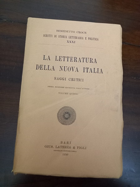 LA LETTERATURA DELLA NUOVA ITALIA Saggi Critici. Volume Quinto.