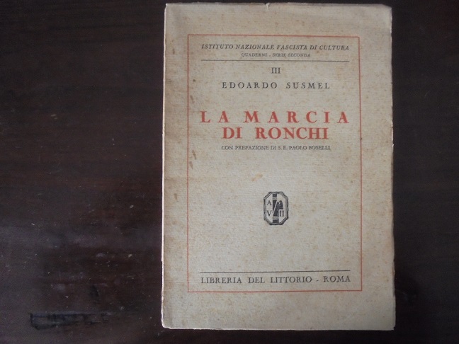 LA MARCIA DI RONCHI Con prefazione di S.E. Paolo Boselli.