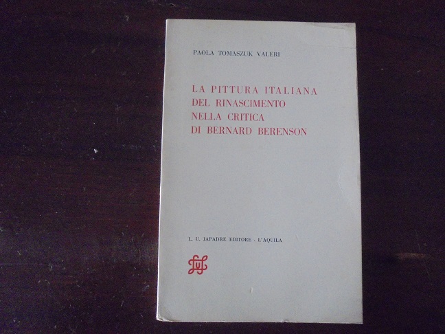 LA PITTURA ITALIANA DEL RINASCIMENTO NELLA CRITICA DI BERNARD BERENSON