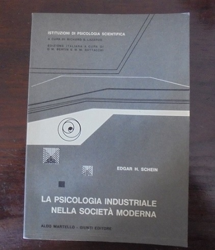 LA PSICOLOGIA INDUSTRIALE NELLA SOCIETA` MODERNA Versione Italiana di David …