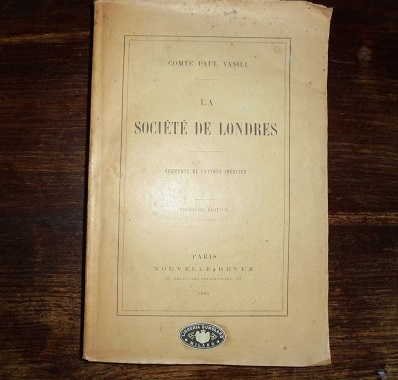 LA SOCIETE DE LONDRES. AUGMENTE DE LETTRES INEDITES Septieme edition.