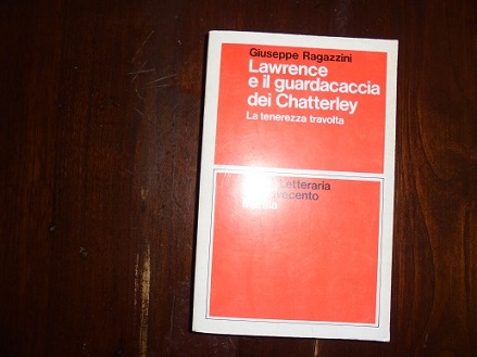 LAWRENCE E IL GUARDACACCIA DEI CHATTERLEY La tenerezza travolta.