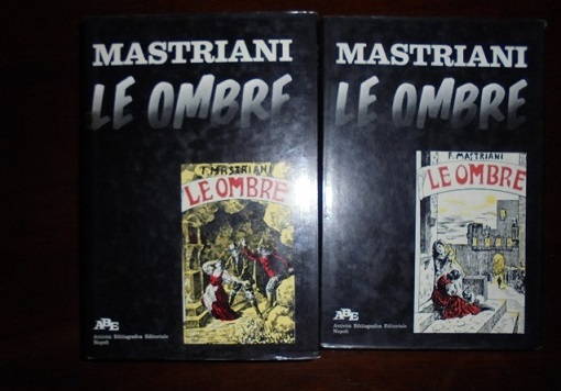 LE OMBRE Lavoro e Miseria. Introduz. di Nicola Esposito.