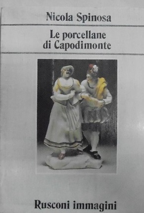 LE PORCELLANE DI CAPODIMONTE