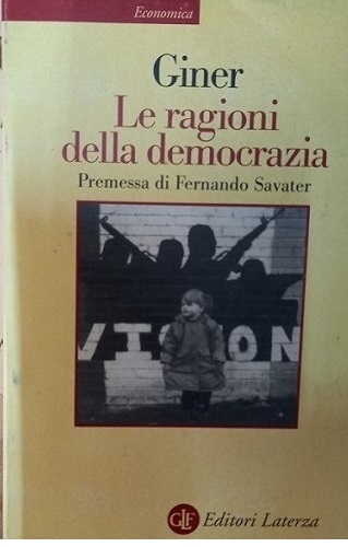 LE RAGIONI DELLA DEMOCRAZIA Premessa di Fernando Savater.