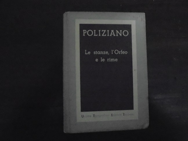 Le stanze, L'orfeo e le rime. A cura di Attilio …