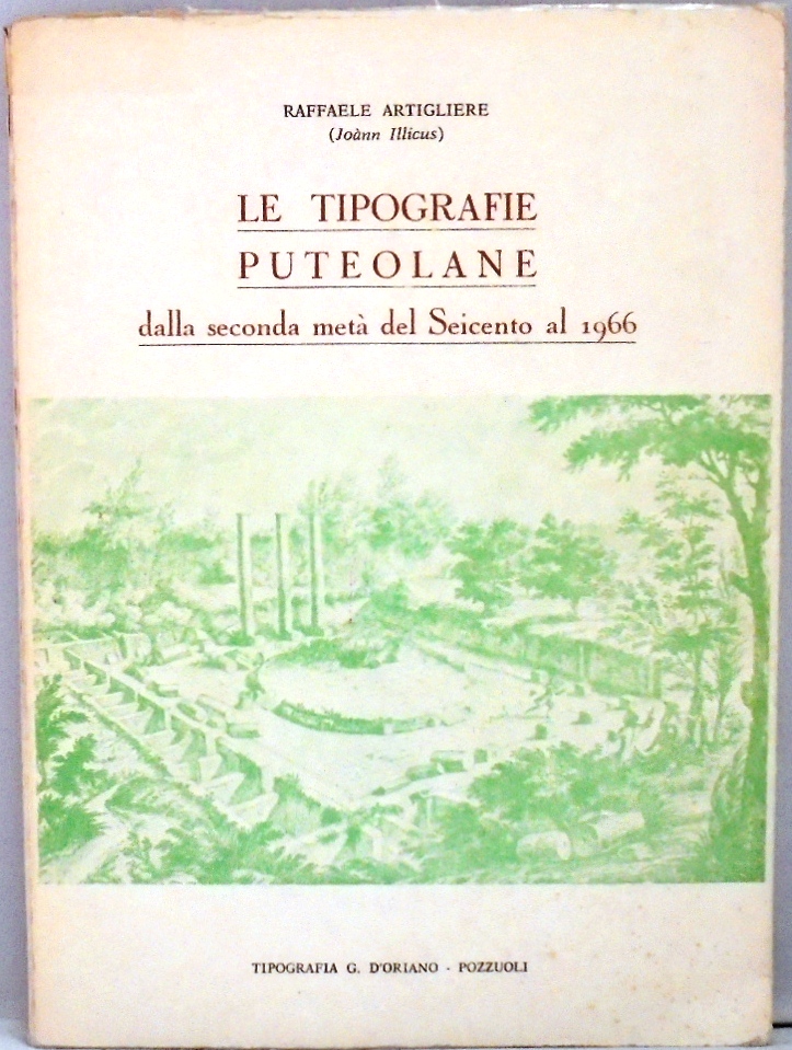 LE TIPOGRAFIE PUTEOLANE DALLA SECONDA META` DEL SEICENTO AL 1966 …