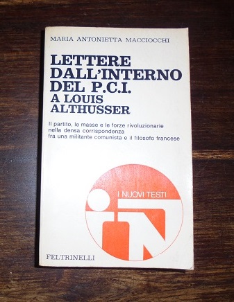 LETTERE DALL`INTERNO DEL P.C.I. A LOUIS ALTHUSSER Il partito, le …