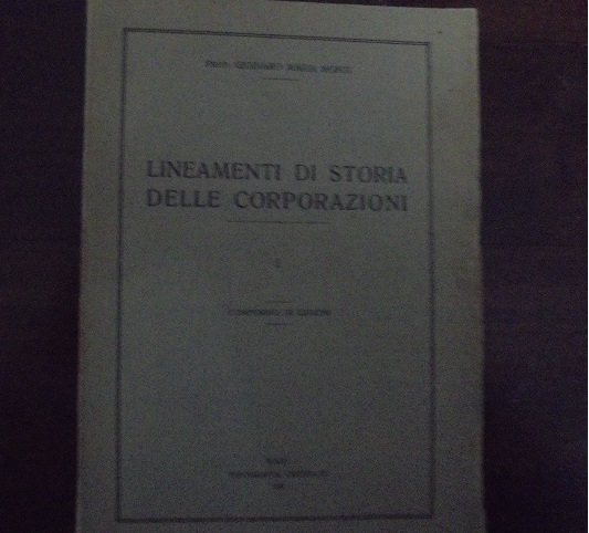 LINEAMENTI DI STORIA DELLE CORPORAZIONI VOLUME 1. COMPENDIO DI LEZIONI