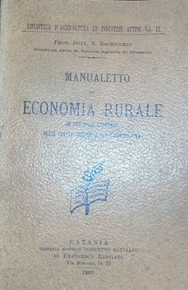 MANUALETTO DI ECONOMIA RURALE Ad uso degli studenti delle scuole …