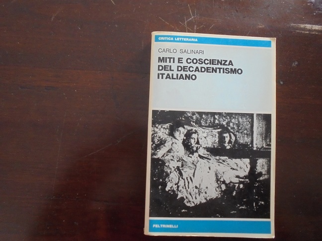 MITI E COSCIENZA DEL DECADENTISMO ITALIANO