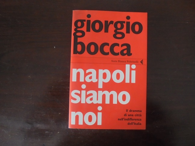 NAPOLI SIAMO NOI Il dramma di una citt‡ nell`indifferenza dell`Italia.